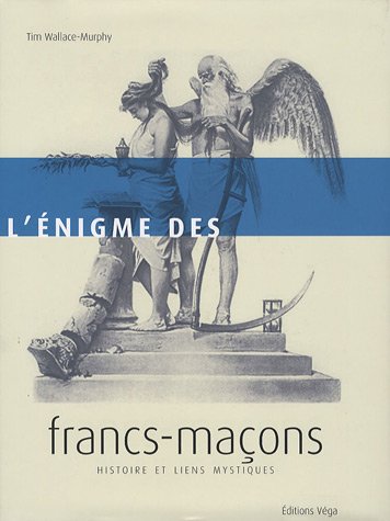 Beispielbild fr L'nigme des francs-maons: Histoire et liens mystiques zum Verkauf von Ammareal