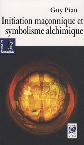 Init maconnique symbolisme / alc (9782858295616) by Piau, Guy