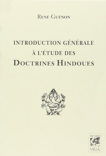 9782858296538: Introduction generale a l'etude des doctrines hindoues