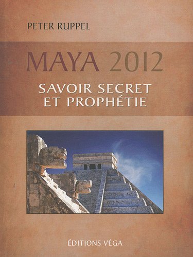 Beispielbild fr Maya 2012 zum Verkauf von Chapitre.com : livres et presse ancienne