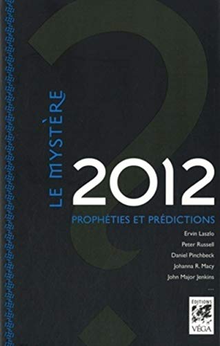 Beispielbild fr Le Mystre 2012 : Prophties et prdictions zum Verkauf von La Plume Franglaise