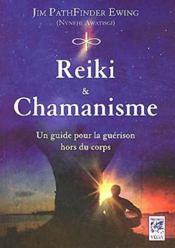 Beispielbild fr Reiki & chamanisme : Un guide pour la gurison hors du corps zum Verkauf von medimops