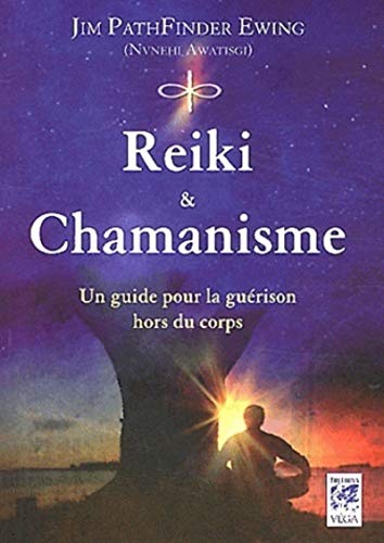 9782858297122: Reiki et chamanisme - Un guide pour la gurison hors du corps