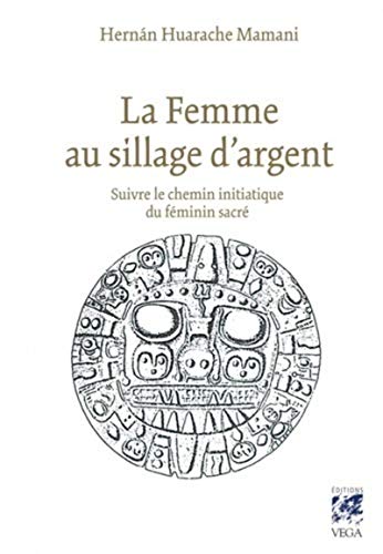 Imagen de archivo de La femme au sillage d'argent a la venta por medimops