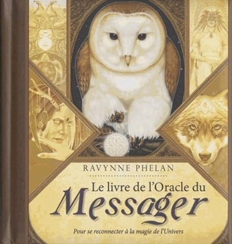 Beispielbild fr Le livre de l'Oracle du Messager : Pour se reconnecter  la magie de l'Univers zum Verkauf von medimops