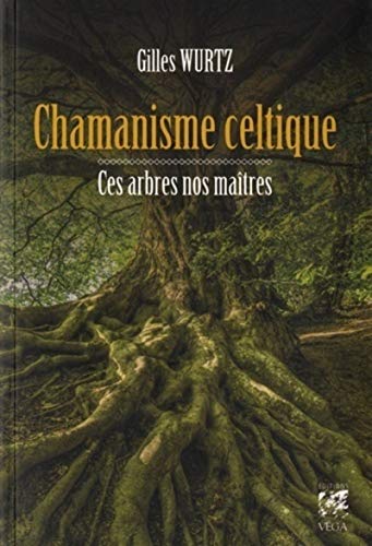 Beispielbild fr Chamanisme celtique - Ces arbres nos matres zum Verkauf von Gallix