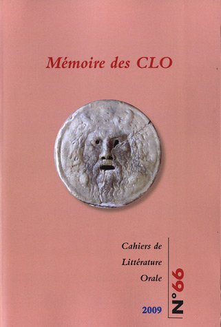 Beispielbild fr Cahiers De Littrature Orale, N 66. Mmoire Des Clo zum Verkauf von RECYCLIVRE