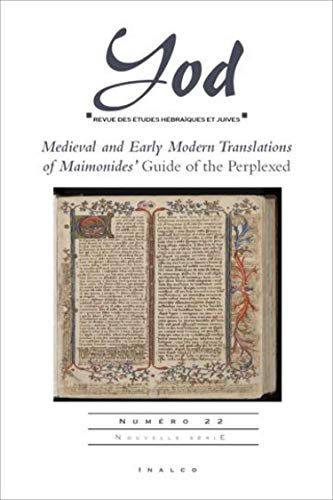 Beispielbild fr Medieval and Early Modern Translations of Maimonides' Guide of the Perplexed: N22 [Fournitures diverses] Bobichon, Philippe; Campanini, Saverio; Di Donato, Silvia; Fernndez Lpez, Jos Antonio; Schwartz, Yossef et Guetta, Alessandro zum Verkauf von BIBLIO-NET