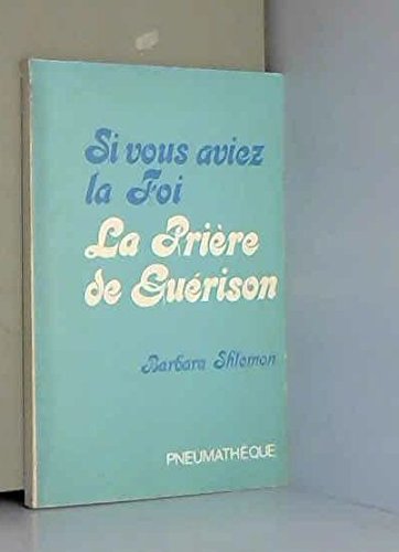 Imagen de archivo de La prire de gurison a la venta por Ammareal