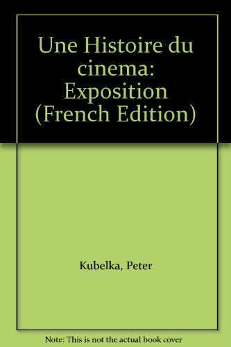 Beispielbild fr Une Histoire du cine?ma: Exposition (CATALOGUES DU M.N.A.M) (French Edition) zum Verkauf von My Dead Aunt's Books