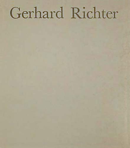 Beispielbild fr Gerhard Richter: [exposition], 1er fe vrier--21 mars 1977, Centre national d'art et de culture Georges Pompidou, Muse e national d'art moderne (Se rie . Georges Pompidou ; 10) (French Edition) zum Verkauf von Books From California