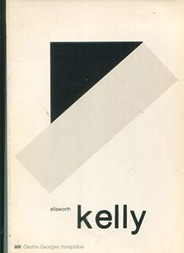 Ellsworth Kelly, peintures et sculptures 1968-1979: [exposition], 23 avril-15 juin 1980, Centre Georges Pompidou, MuseÌe national d'art moderne (CATALOGUES DU M.N.A.M) (French Edition) (9782858500543) by Kelly, Ellsworth
