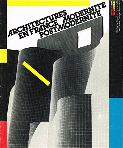 Architectures en France Modernité, Post-Modernité. Centre Geroges Pompidou