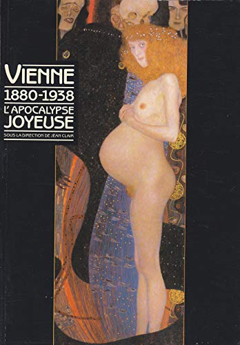 Imagen de archivo de Vienne 1880-1938, L Apocalypse Joyeuse (Broch) a la venta por Librairie de l'Avenue - Henri  Veyrier