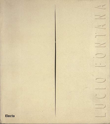 Lucio Fontana: Centre Georges Pompidou, MuseÌe national d'art moderne (CATALOGUES DU M.N.A.M) (French Edition) (9782858504008) by Fontana, Lucio