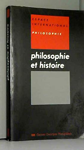 Beispielbild fr Philosophie et histoire / [actes du s minaire tenu a paris, au centre georges-pompidou, les 23, 24 e Centre national d'art et de culture Georges-Pompidou zum Verkauf von LIVREAUTRESORSAS