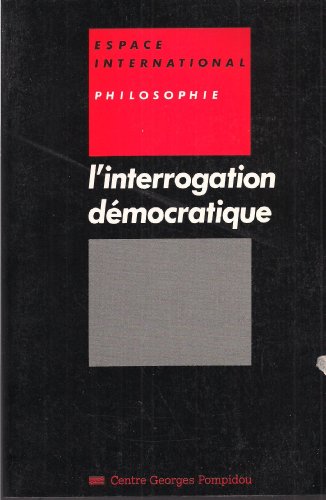 Imagen de archivo de L'interrogation democratique a la venta por Ammareal