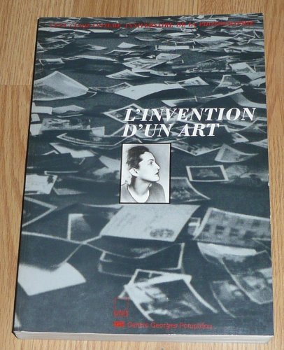 Stock image for L'Invention d'un art: Cent cinquantie?me anniversaire de la photographie (French Edition) for sale by Ludilivre Photobooks