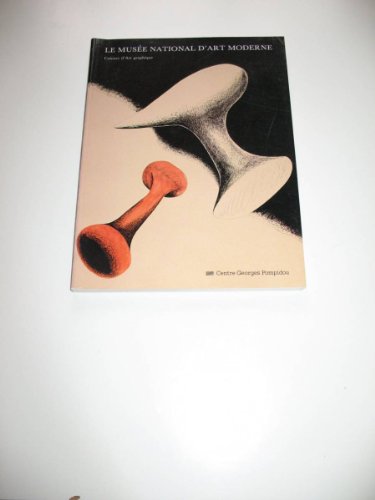 Le Musee National D'art Moderne: Cabinet D'art Graphique (French Edition)