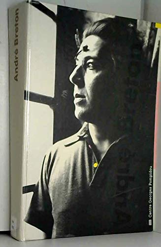 9782858505692: Andr Breton: La beaut convulsive, Muse national d'art moderne, Centre Georges Pompidou, [Paris, 25 avril-26 aot 1991
