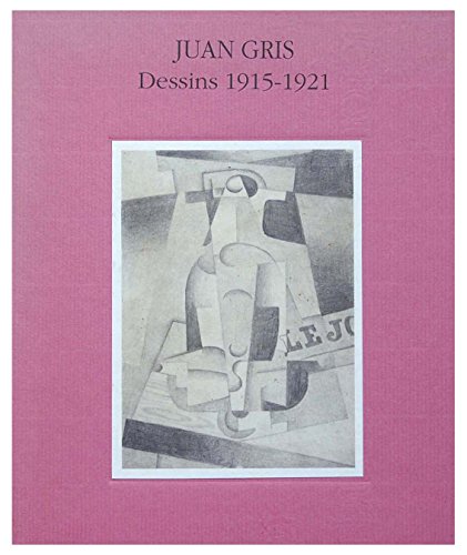 Juan Gris: Correspondance, dessins 1915-1921 : IVAM Centre Julio GonzaÌlez du 23 octobre 1990 au 13 janvier 1991, Centre Georges Pompidou, MuseÌe ... 1991 au 1er avril 1991 (French Edition) (9782858505951) by Gris, Juan