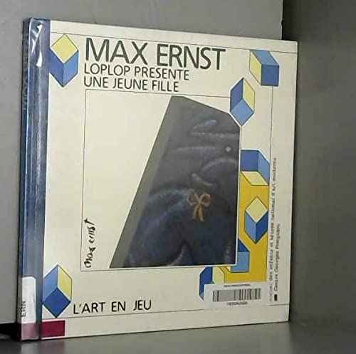 9782858506330: Loplop prsente une jeune fille : Max Ernst (ART EN JEU)