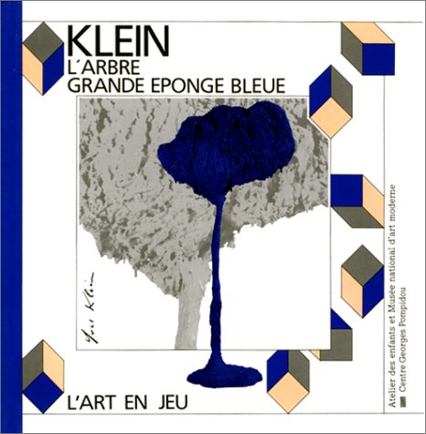 Beispielbild fr Klein, L'arbre, Grande ponge Bleue zum Verkauf von RECYCLIVRE