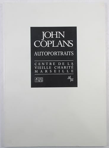 John Coplans: Autoportraits (Collection Traces) (French Edition) (9782858507696) by Coplans, John