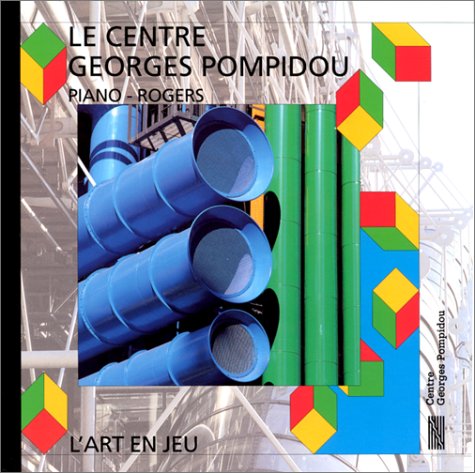 9782858509126: Le Centre Georges Pompidou: Piano-Rogers