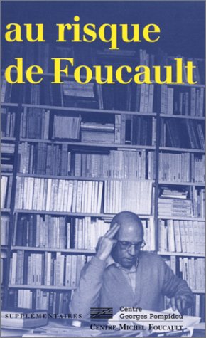Stock image for Au risque de Foucault. Textes. for sale by Antiquariat & Verlag Jenior