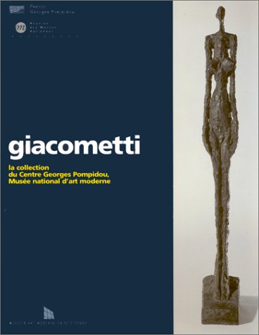 9782858509805: Albert Giacometti: La Collection du Centre Georges Pompidou, Musee National d'Art Moderne