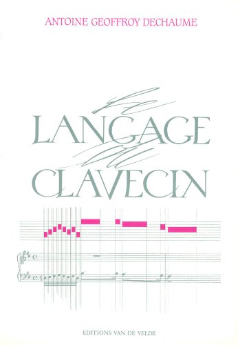 Imagen de archivo de Le langage du clavecin. a la venta por AUSONE