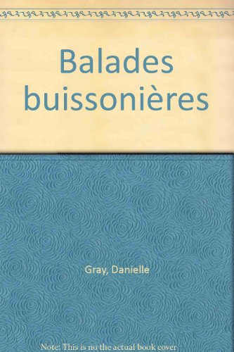 Balades buissoniÃ¨res (9782858681761) by Gray, Danielle