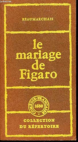 Beispielbild fr La Folle journe ou le Mariage de Figaro : Comdie en 5 actes, en prose (Collection du rpertoire) zum Verkauf von Ammareal