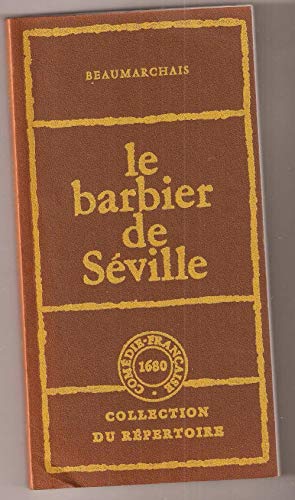 Beispielbild fr Le Barbier de Sville ou la Prcaution inutile : Comdie en 4 actes (Collection du rpertoire) zum Verkauf von medimops