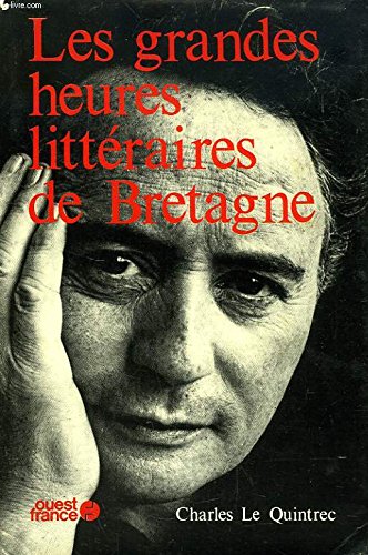 Stock image for Les grandes heures littraires de Bretagne for sale by A TOUT LIVRE