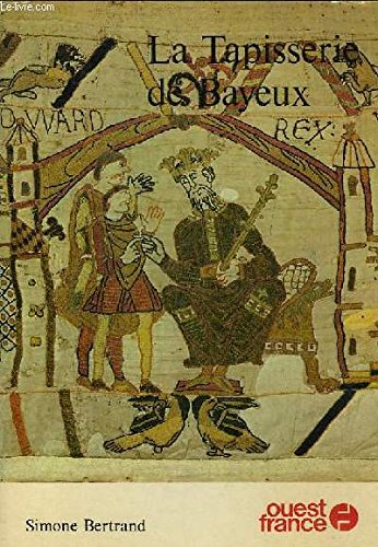 9782858820528: La Tapisserie de Bayeux (French Edition)
