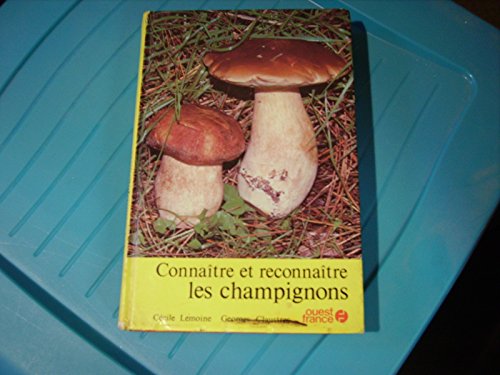 Imagen de archivo de CONNAITRE LES CHAMPIGNONS a la venta por Librairie Ancienne Ren Vernet