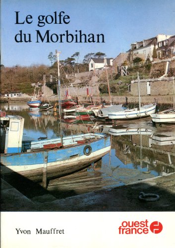 Beispielbild fr Le golfe du Morbihan zum Verkauf von A TOUT LIVRE