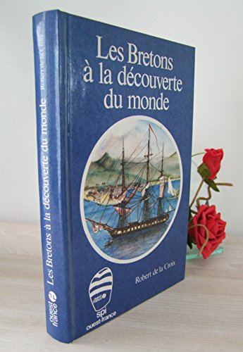 Stock image for Les bretons  la dcouverte du monde for sale by A TOUT LIVRE