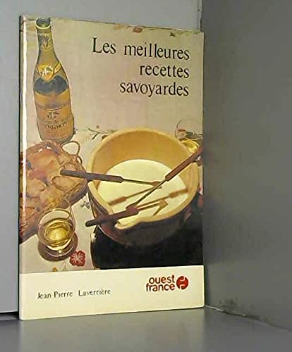 9782858821372: Les meilleures recettes savoyardes (French Edition)