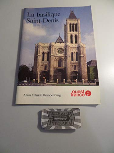 Beispielbild fr La basilique Saint-Denis zum Verkauf von Ammareal