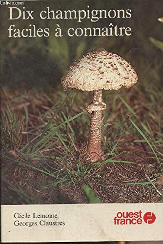 Imagen de archivo de Dix champignons faciles a connaitre a la venta por Librairie Th  la page
