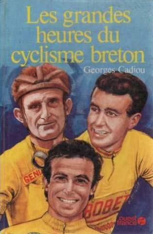 9782858824489: Les Grandes heures du cyclisme breton