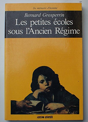 9782858825547: Les petites coles sous l'Ancien rgime