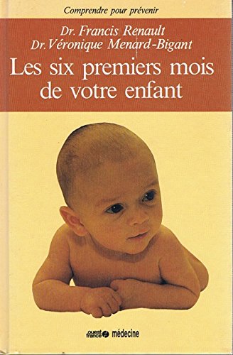 Les Six premiers mois de votre enfant