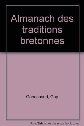 Almanach des traditions bretonnes