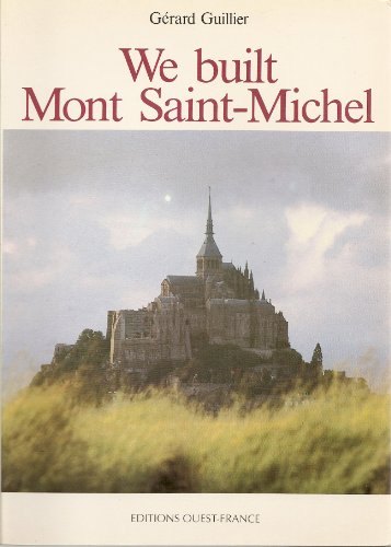 Stock image for We Built Mont Saint-Michel for sale by Booked Experiences Bookstore