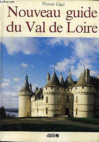 Beispielbild fr Nouveau guide du Val de Loire zum Verkauf von Ammareal