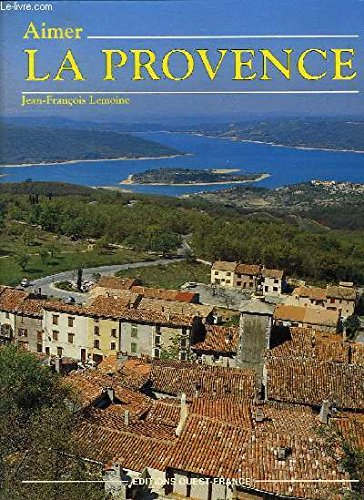Stock image for Aimer la Provence for sale by Chapitre.com : livres et presse ancienne